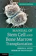 E-Book (pdf) Manual of Stem Cell and Bone Marrow Transplantation von Joseph H. Antin