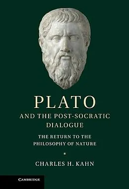 E-Book (epub) Plato and the Post-Socratic Dialogue von Charles H. Kahn