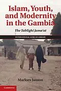 E-Book (epub) Islam, Youth, and Modernity in the Gambia von Marloes Janson
