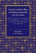 Kartonierter Einband Calendar of Select Pleas and Memoranda of the City of London von A. H. Thomas