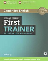 Kartonierter Einband Cambridge English. First Trainer. Six Practice Tests with Answers von Peter May