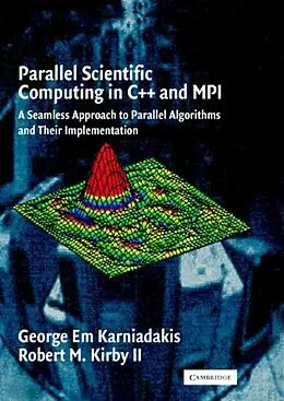 E-Book (pdf) Parallel Scientific Computing in C++ and MPI von George Em Karniadakis
