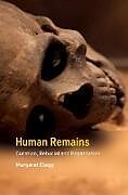 Couverture cartonnée Human Remains de Margaret (University College London) Clegg