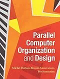 E-Book (epub) Parallel Computer Organization and Design von Michel Dubois