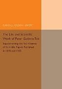 Kartonierter Einband Life and Scientific Work of Peter Guthrie Tait von Cargill Gilston Knott