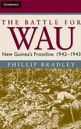 E-Book (pdf) Battle for Wau von Phillip Bradley