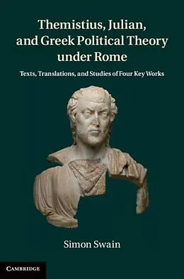 E-Book (pdf) Themistius, Julian, and Greek Political Theory under Rome von Simon Swain
