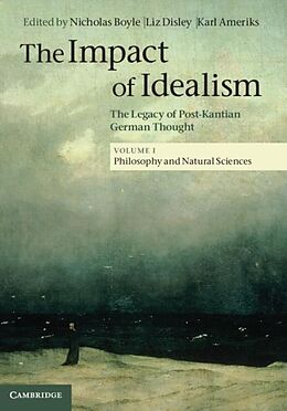 E-Book (pdf) Impact of Idealism: Volume 1, Philosophy and Natural Sciences von Unknown