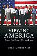 E-Book (pdf) Viewing America von Christopher Bigsby