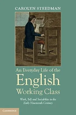 E-Book (pdf) Everyday Life of the English Working Class von Carolyn Steedman