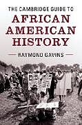 Couverture cartonnée The Cambridge Guide to African American History de Raymond Gavins
