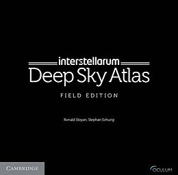 Kartonierter Einband interstellarum Deep Sky Atlas. Field Edition von Ronald Stoyan, Stephan Schurig