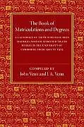 Kartonierter Einband The Book of Matriculations and Degrees von