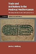 Kartonierter Einband Trade and Institutions in the Medieval Mediterranean von Jessica L. Goldberg