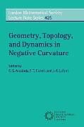 Kartonierter Einband Geometry, Topology, and Dynamics in Negative Curvature von C. S. Farrell, F. Thomas Lafont, J. -F. Aravinda
