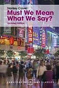 Kartonierter Einband Must We Mean What We Say? von Stanley Cavell