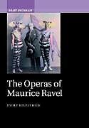 The Operas of Maurice Ravel