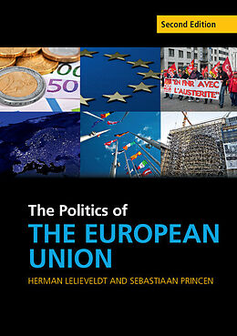 Couverture cartonnée The Politics of the European Union de Herman Lelieveldt, Sebastiaan Princen