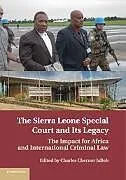 Kartonierter Einband The Sierra Leone Special Court and its Legacy von Charles Chernor Jalloh