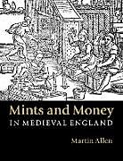 Kartonierter Einband Mints and Money in Medieval England von Martin Allen