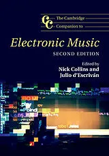 Kartonierter Einband (Kt) The Cambridge Companion to Electronic Music von Nick; D'Escrivan, Julio Collins