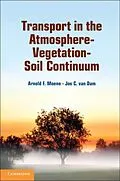 E-Book (pdf) Transport in the Atmosphere-Vegetation-Soil Continuum von Arnold F. Moene