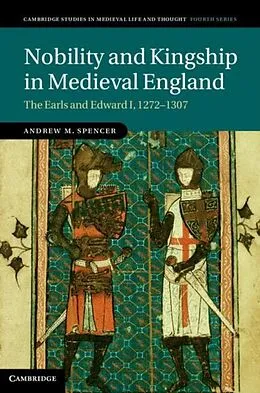 E-Book (pdf) Nobility and Kingship in Medieval England von Andrew M. Spencer