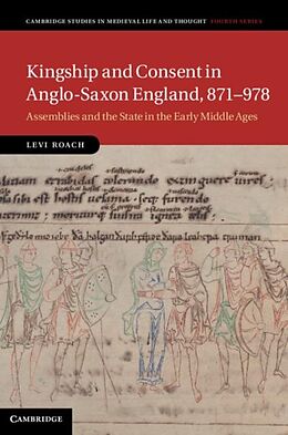eBook (pdf) Kingship and Consent in Anglo-Saxon England, 871-978 de Levi Roach