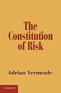 E-Book (pdf) Constitution of Risk von Adrian Vermeule