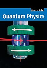 Broschiert Quantum Physics von Michel Le; Morcrand-Millard, Patricia de Bellac