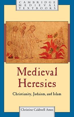 Kartonierter Einband Medieval Heresies von Christine Caldwell Ames