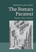 Kartonierter Einband The Roman Paratext von Laura (University of Bristol) Jansen