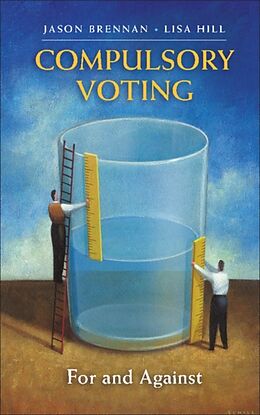 Kartonierter Einband Compulsory Voting von Jason Brennan, Lisa Hill