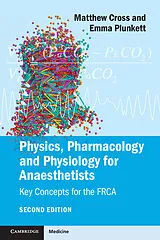 Kartonierter Einband (Kt) Physics, Pharmacology and Physiology for Anaesthetists von Matthew E. Cross, Emma Plunkett