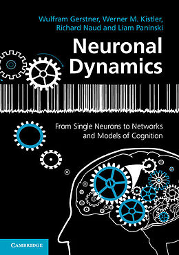 Couverture cartonnée Neuronal Dynamics de Wulfram Gerstner, Werner M. Kistler, Richard Naud