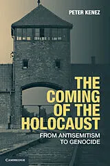 Kartonierter Einband The Coming of the Holocaust von Kenez Peter