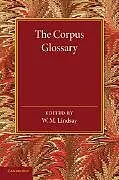 Kartonierter Einband The Corpus Glossary von Wallace Martin Lindsay