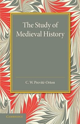 Kartonierter Einband The Study of Medieval History von C. W. Previte-Orton