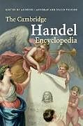 Couverture cartonnée The Cambridge Handel Encyclopedia de Annette Vickers, David Landgraf