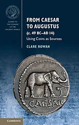 Kartonierter Einband From Caesar to Augustus (c. 49 BC-AD 14) von Clare Rowan