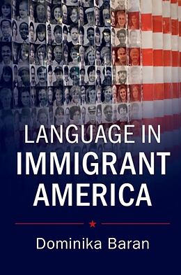 Couverture cartonnée Language in Immigrant America de Dominika Baran