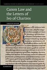 Kartonierter Einband Canon Law and the Letters of Ivo of Chartres von Christof Rolker