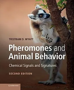 E-Book (epub) Pheromones and Animal Behavior von Tristram D. Wyatt