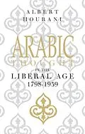 E-Book (pdf) Arabic Thought in the Liberal Age 1798-1939 von Albert Hourani