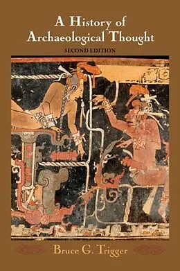 E-Book (pdf) History of Archaeological Thought von Bruce G. Trigger