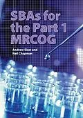 E-Book (epub) SBAs for the Part 1 MRCOG von Andrew Sizer