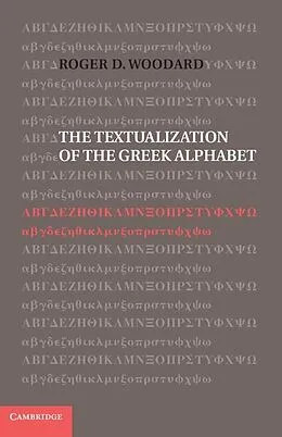 E-Book (epub) Textualization of the Greek Alphabet von Roger D. Woodard
