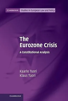 E-Book (epub) Eurozone Crisis von Kaarlo Tuori