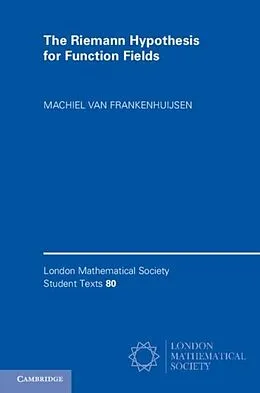 E-Book (pdf) Riemann Hypothesis for Function Fields von Machiel Van Frankenhuijsen