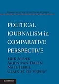 E-Book (pdf) Political Journalism in Comparative Perspective von Erik Albaek